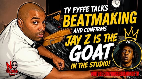 Ty Fyffe Talks  Beatmaking And Confirms Jay Z Is The GOAT In The Studio!
