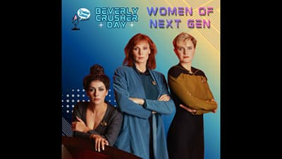 The Women of Next Gen | Celebrating Beverly Crusher Day 2026