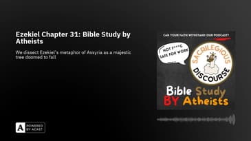 Ezekiel Chapter 31: Bible Study by Atheists