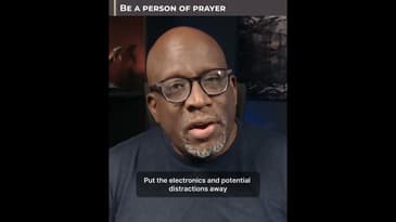 Be A Person of Prayer