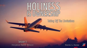Holiness Is Ownership - Kevin Zadai