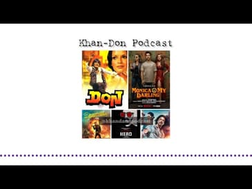 Ep 158  Pathan Teaser, Monica O My Darling, Don 1978 | Khandaan- A Bollywood Podcast | Bingepods