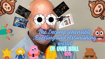 The Incomprehensible, Baffling And Astonishing World Of Uwe Boll