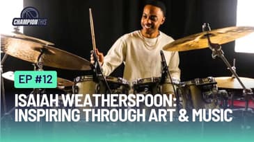 Ep. 12: Isaiah Weatherspoon: Pushing the Unconventional Path of Music to Young Kids