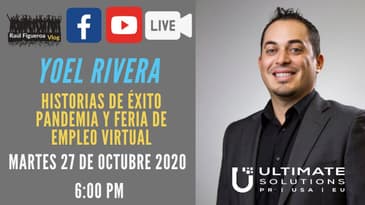 Historias de éxito pandemia y feria de empleo virtual con Yoel Rivera