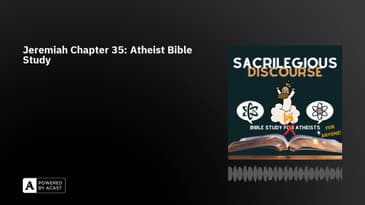 Jeremiah Chapter 35: Atheist Bible Study