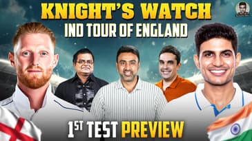 Knight's Watch ⚔️ | India Tour of England: 1st Test Preview