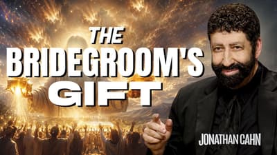 The Bridegroom's Gift and Your Life | Shavuot | Jonathan Cahn Sermon