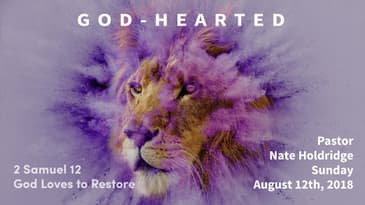 2 Samuel 12 -- God Loves to Restore