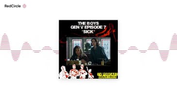 Gen V Season 1 Episode7 Sick Podcast