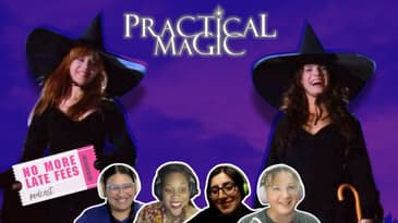 Spells, Sisters, and 90s Nostalgia: Deep Dive into Practical Magic