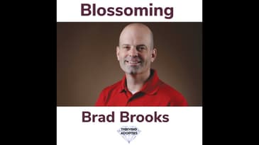 Blossoming With Brad Brooks