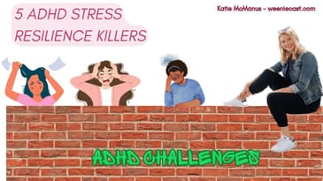 ADHD Entrepreneurs: Uncover the Five Resilience Killers That Could Sabotage Your Business Success!