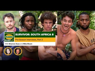 Survivor South Africa: Immunity Island Pre-Season Interviews, Part 3