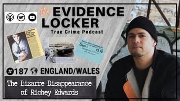 187.  The Bizarre Disappearance of Richey Edwards | England/Wales   FULL EPISODE