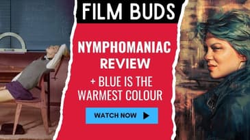 286: NYMPH()MANIAC Vol. I & Vol. II + Blue Is the Warmest Color