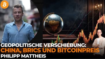 Geopolitische Verschiebung: Auswirkungen auf Bitcoin mit Philipp Mattheis