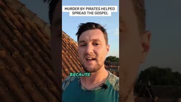 Easy Church History: Murder By Pirates Helps Spread The Gospel #churchhistory #history