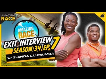 Amazing Race 34 | Glenda and Lumumba Exit Interview Ep 7
