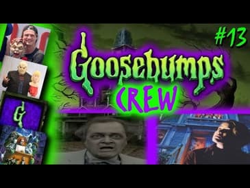Moving Back into Dead House (ft. Ian Clark) | The Goosebumps Crew Podcast 1x13