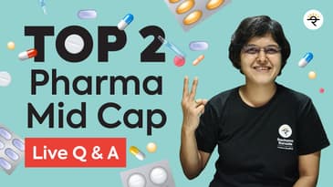 🔴 Q&A Session - Top 2 Pharma MidCap Stocks |  CA Rachana Ranade