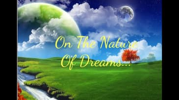 On The Nature Of Dreams...