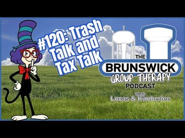 #120: Trash Talk and Tax Talk