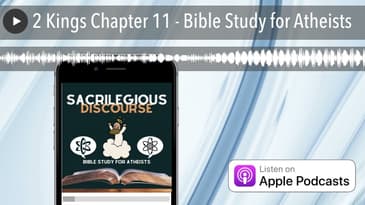 2 Kings Chapter 11 - Bible Study for Atheists