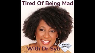 Tired Of Being Mad With Dr Syb