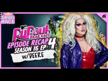 RuPaul’s Drag Race | Season 16 Ep 4 Recap