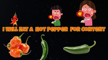 I Will Eat A Hot Pepper For Content