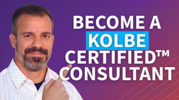 Here's Why You Should be a Kolbe Certified™ Consultant