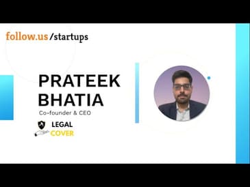 Prateek Bhatia - Co-founder & CEO - Legal Cover on follow.us/startups