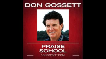 Praise School #8 - Don Gossett