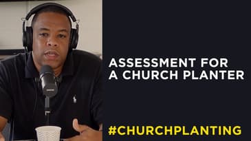 Assessment For A Church Planter by Rodney Wilkinson