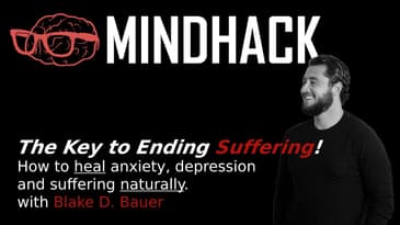 #075 Blake D. Bauer: How to heal anxiety, depression and suffering naturally
