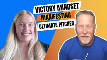 Visualizing Victory: Mindset, Manifestation & the Ultimate Pitcher