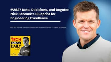2827: Data, Decisions, and Dagster: Nick Schrock's Blueprint for Engineering Excellence