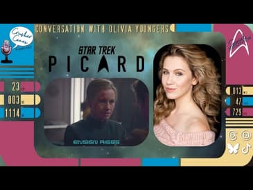 Ensign Riggs LIVES! -- Conversation with Olivia Youngers