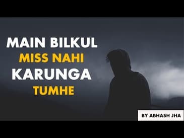 Main Bilkul Miss Nahi Karunga Tumhe | Sad Goodbye Poetry For a Friend | Abhash Jha | Rhyme Attacks