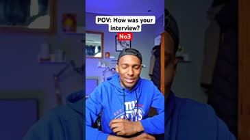 How was your interview? Part 3