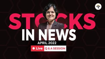 Stocks in News April 2022 | CA Rachana Ranade