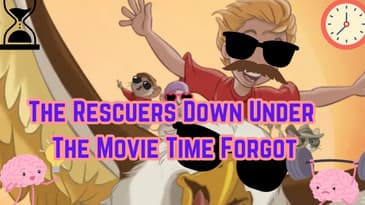 The Rescuers Down Under The Movie Time Forgot