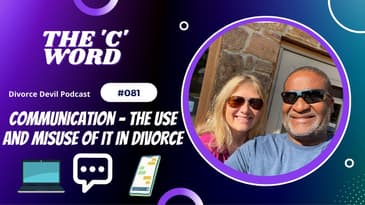 Simple tips to command the use of the ‘C’ word in all phases of divorce - Divorce Devil Podcast 081