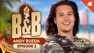 Survivor 50 B&B Ep 2 Recap w/ Andy Rueda