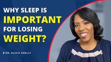 Why Sleep is Important For Losing Weight? | Dr. Shelly, MD