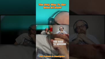 The Only Way To Get Good At Stuff