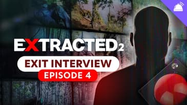 Extracted Season 2 Ep 4 Exit Interview