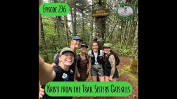 Episode 236 - Kristi from the Trail Sisters Catskills