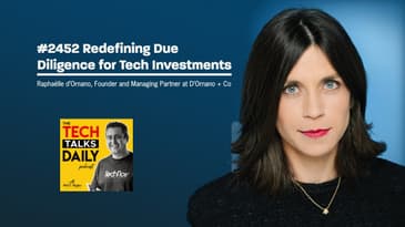 2552: Redefining Due Diligence for Tech Investments: A Conversation with Raphaëlle d'Ornano